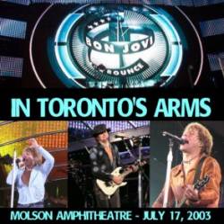 Bon Jovi : In Toronto's Arms
